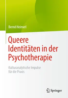 Heimerl |  Queere Identitäten in der Psychotherapie | eBook | Sack Fachmedien