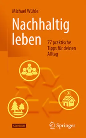Wühle |  Nachhaltig leben | eBook | Sack Fachmedien