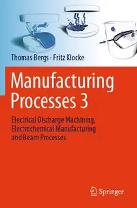 Bergs / Klocke |  Manufacturing Processes 3 | Buch |  Sack Fachmedien