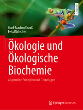Krauß / Bärlocher |  Ökologie und Ökologische Biochemie | Buch |  Sack Fachmedien