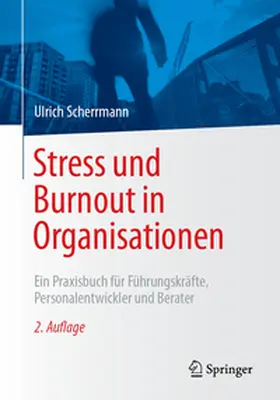 Scherrmann |  Stress und Burnout in Organisationen | eBook | Sack Fachmedien