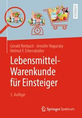Rimbach / Nagursky / Erbersdobler |  Lebensmittel-Warenkunde für Einsteiger | eBook | Sack Fachmedien