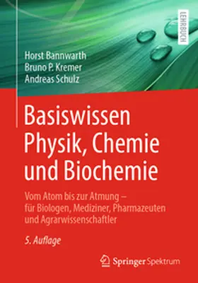 Bannwarth / Schulz / Kremer | Basiswissen Physik, Chemie und Biochemie | Buch | 978-3-662-70695-4 | sack.de