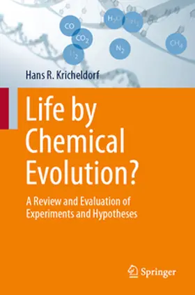Kricheldorf |  Life by Chemical Evolution? | eBook | Sack Fachmedien