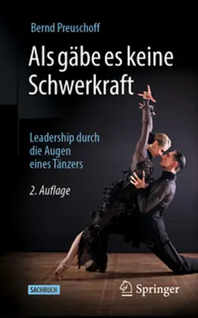 Preuschoff |  Als gäbe es keine Schwerkraft | Buch |  Sack Fachmedien