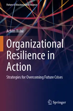 Röhe |  Organizational Resilience in Action | Buch |  Sack Fachmedien