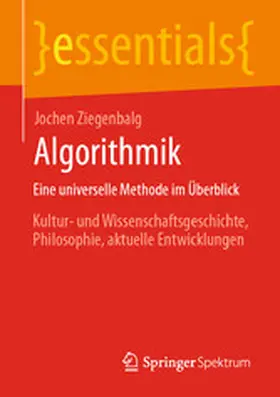 Ziegenbalg | Algorithmik Eine universelle Methode im Überblick | E-Book | www.sack.de