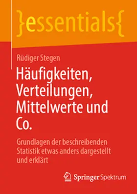 Stegen |  Häufigkeiten, Verteilungen, Mittelwerte und Co. | Buch |  Sack Fachmedien