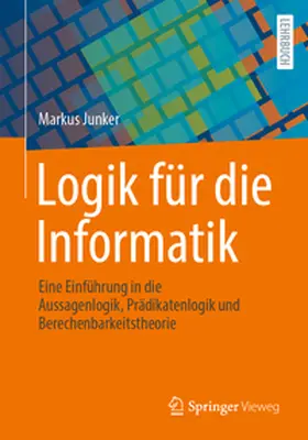 Junker | Logik für die Informatik | E-Book | www.sack.de