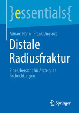Unglaub / Hahn | Distale Radiusfraktur | Buch | 978-3-662-70828-6 | sack.de