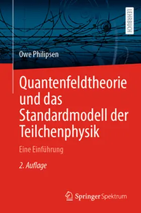 Philipsen |  Quantenfeldtheorie und das Standardmodell der Teilchenphysik | eBook | Sack Fachmedien