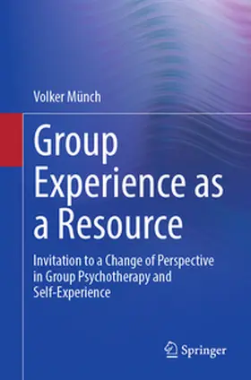 Münch |  Group Experience as a Resource | eBook | Sack Fachmedien