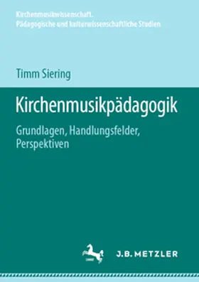 Siering |  Kirchenmusikpädagogik | eBook | Sack Fachmedien