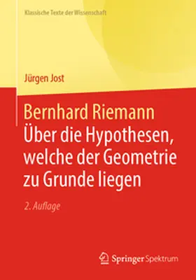 Jost |  Bernhard Riemann - Über die Hypothesen, welche der Geometrie zu Grunde liegen | eBook | Sack Fachmedien