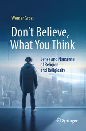 Gross | Don't Believe, What You Think | E-Book | sack.de