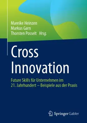 Heinzen / Posselt / Garn |  Cross Innovation | Buch |  Sack Fachmedien