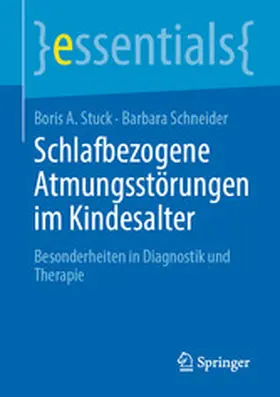 Stuck / Schneider |  Schlafbezogene Atmungsstörungen im Kindesalter | eBook | Sack Fachmedien