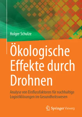 Schulze | Ökologische Effekte durch Drohnen | E-Book | www.sack.de