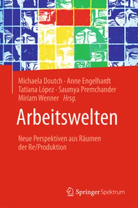 Doutch / Engelhardt / López |  Arbeitswelten | eBook | Sack Fachmedien