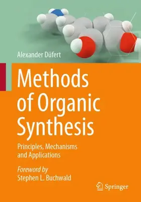 Düfert |  Methods of Organic Synthesis | Buch |  Sack Fachmedien