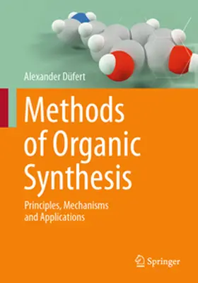 Düfert |  Methods of Organic Synthesis | eBook | Sack Fachmedien