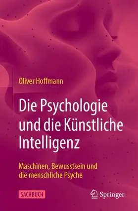 Hoffmann |  Die Psychologie und die Künstliche Intelligenz | Buch |  Sack Fachmedien