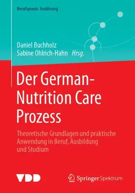 Buchholz / Ohlrich-Hahn |  Der German-Nutrition Care Prozess | Buch |  Sack Fachmedien