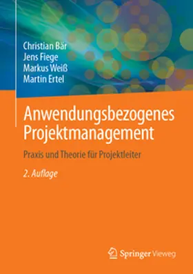 Bär / Fiege / Weiß |  Anwendungsbezogenes Projektmanagement | eBook | Sack Fachmedien