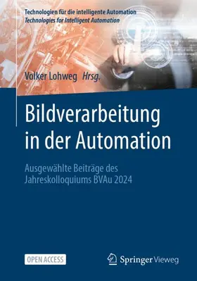 Lohweg |  Bildverarbeitung in der Automation | Buch |  Sack Fachmedien
