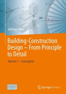 Moro |  Building-Construction Design – From Principle to Detail | Buch |  Sack Fachmedien