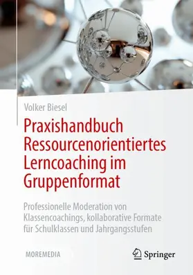 Biesel |  Praxishandbuch Ressourcenorientiertes Lerncoaching im Gruppenformat | Buch |  Sack Fachmedien