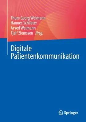 Weimann / Schlieter / Ziemssen |  Digitale Patientenkommunikation | Buch |  Sack Fachmedien