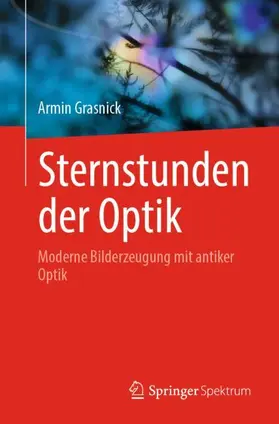 Grasnick |  Sternstunden der Optik | Buch |  Sack Fachmedien