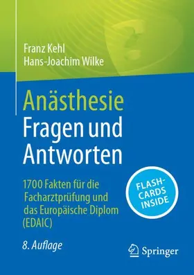 Kehl / Wilke |  Anästhesie Fragen und Antworten | Buch |  Sack Fachmedien