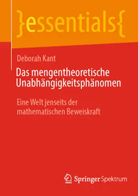 Kant |  Das mengentheoretische Unabhängigkeitsphänomen | Buch |  Sack Fachmedien