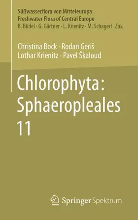 Bock / Geriš / Krienitz |  Chlorophyta: Sphaeropleales | Buch |  Sack Fachmedien