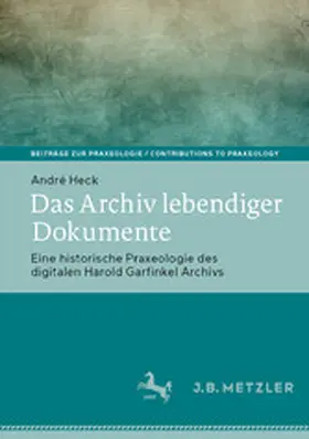 Heck | Das Archiv lebendiger Dokumente | E-Book | www.sack.de