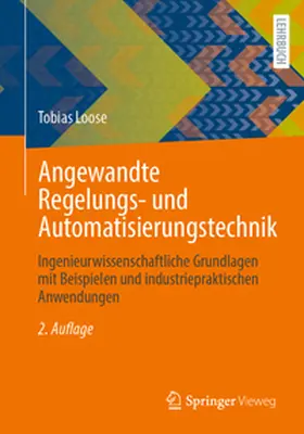 Loose |  Angewandte Regelungs- und Automatisierungstechnik | eBook | Sack Fachmedien