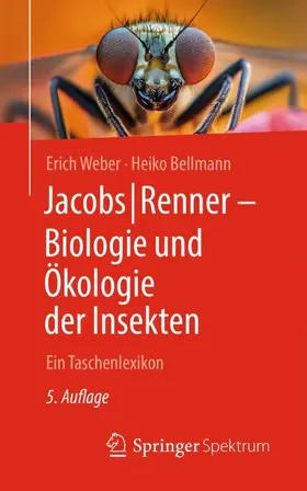 Weber / Bellmann |  Jacobs/Renner - Biologie und Ökologie der Insekten | Buch |  Sack Fachmedien