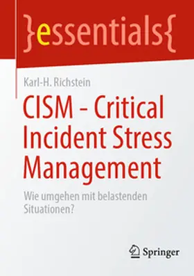 Richstein | CISM - Critical Incident Stress Management | Buch | 978-3-662-71157-6 | sack.de