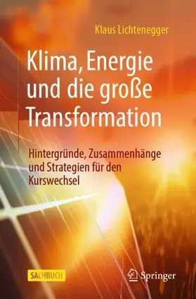 Lichtenegger |  Klima, Energie und die große Transformation | Buch |  Sack Fachmedien
