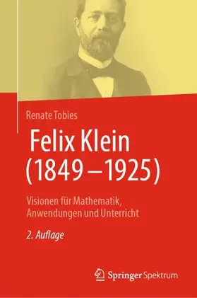 Tobies |  Felix Klein (1849-1925) | Buch |  Sack Fachmedien