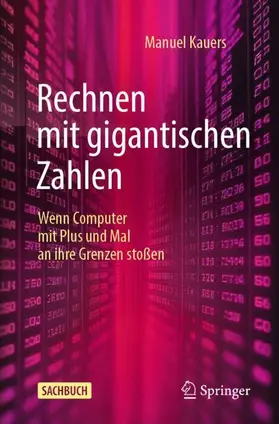 Kauers |  Rechnen mit gigantischen Zahlen | Buch |  Sack Fachmedien