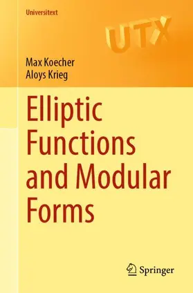 Krieg / Koecher |  Elliptic Functions and Modular Forms | Buch |  Sack Fachmedien