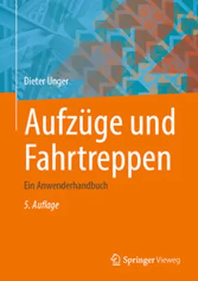 Unger |  Aufzüge und Fahrtreppen | eBook | Sack Fachmedien