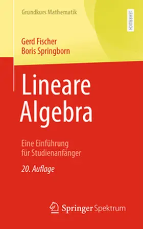 Fischer / Springborn |  Lineare Algebra | Buch |  Sack Fachmedien