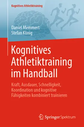 Memmert / König |  Kognitives Athletiktraining im Handball | eBook | Sack Fachmedien