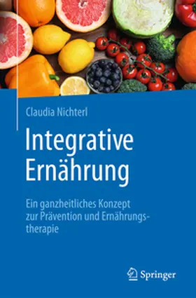 Nichterl | Integrative Ernährung | E-Book | www.sack.de