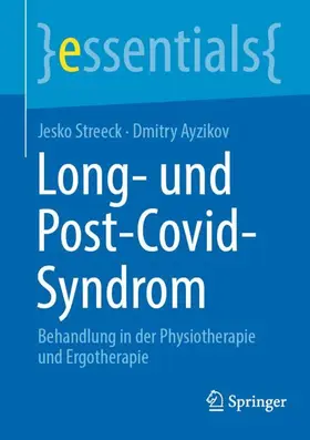 Ayzikov / Streeck |  Long- und Post-Covid-Syndrom | Buch |  Sack Fachmedien