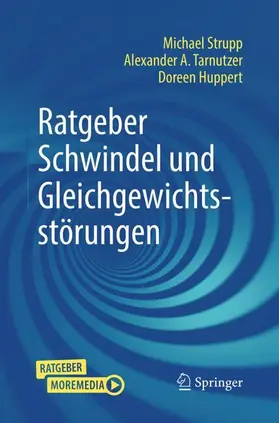 Strupp / Tarnutzer / Huppert |  Ratgeber Schwindel und Gleichgewichtsstörungen | Buch |  Sack Fachmedien